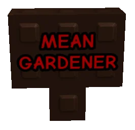 Mean Gardener Sign